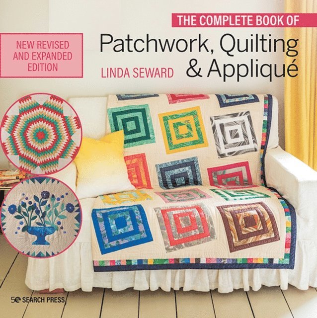 Linda Seward - Complete Book of Patchwork, Quilting & Applique, E-bok