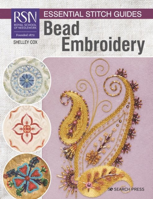 Shelley Cox - RSN Essential Stitch Guides: Bead Embroidery, E-bok