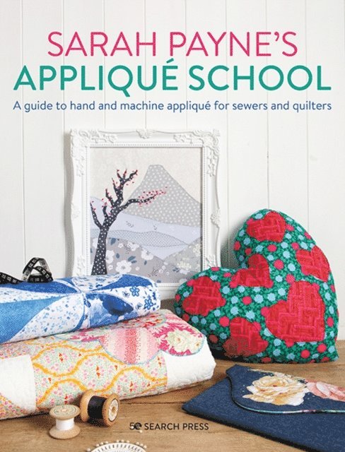 Sarah Payne - Sarah Payne's Applique School, E-bok