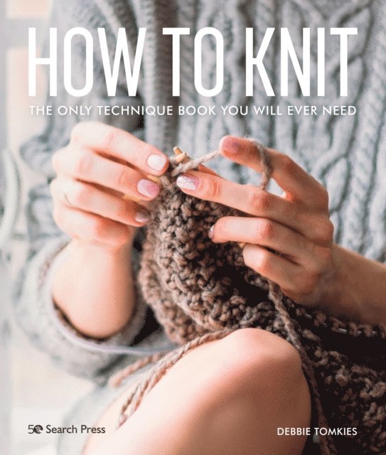 Debbie Tomkies - How to Knit, E-bok