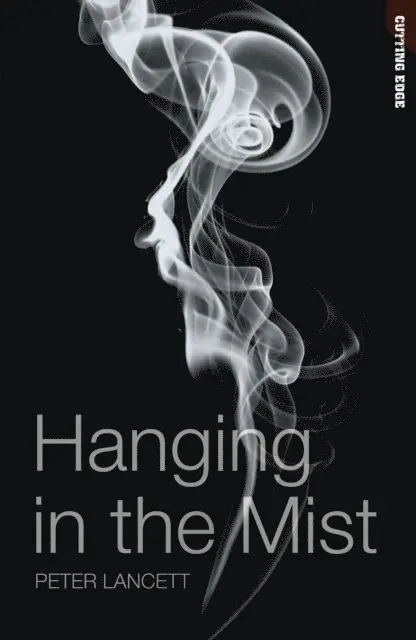 Peter Lancett - Hanging in the Mist, E-bok. Tillgänglighet: Lägg i varukorg