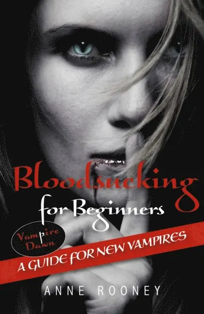 Anne Rooney - Bloodsucking for Beginners (ebook), E-bok. Tillgänglighet: Lägg i varukorg