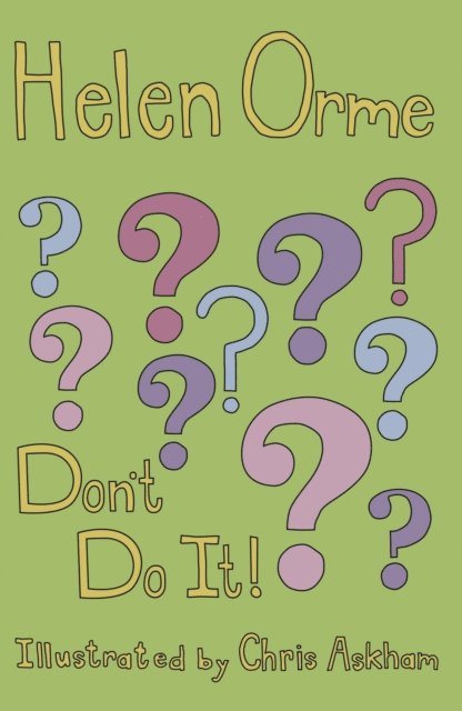 Helen Orme - Don't Do It!, E-bok