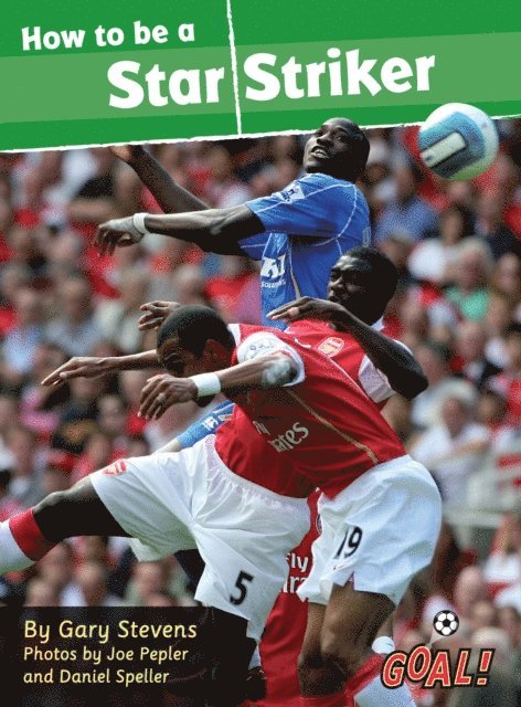 Gary Stevens - How to be a Star Striker, E-bok
