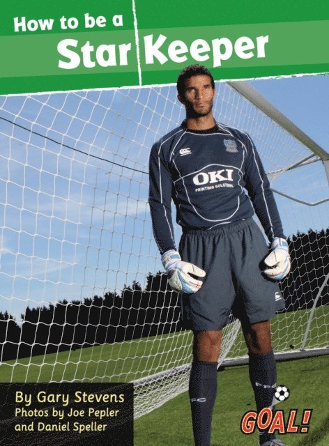 Gary Stevens - How to be a Star Keeper, E-bok