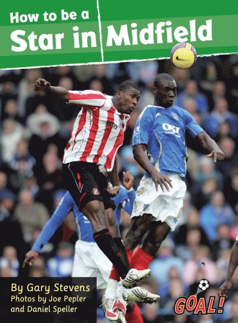 Gary Stevens - How to be a Star in Midfield, E-bok