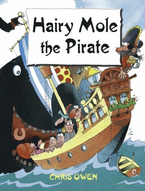 Chris Owen - Hairy Mole the Pirate, E-bok