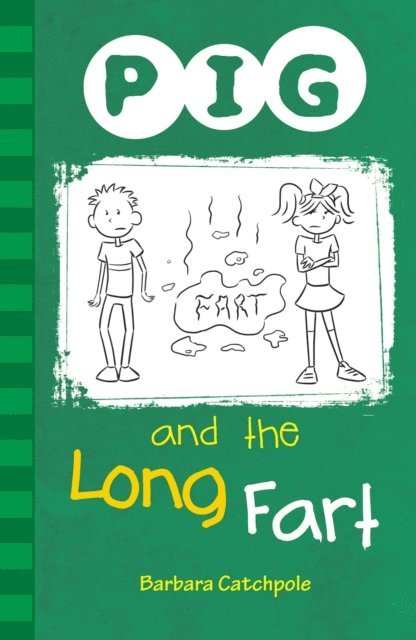 Barbara Catchpole - PIG and the Long Fart, E-bok