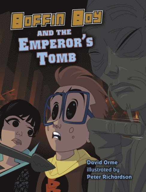 Boffin Boy And The Emperor's Tomb
