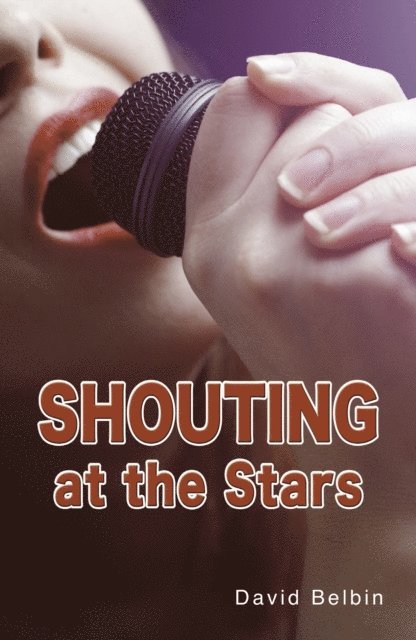 David Belbin - Shouting at the Stars, E-bok