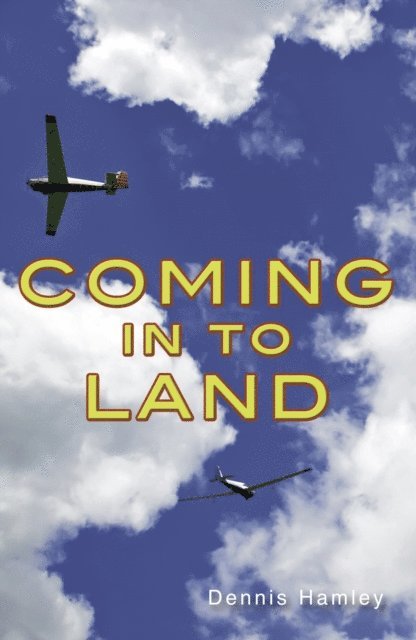 Dennis Hamley - Coming in to Land, E-bok