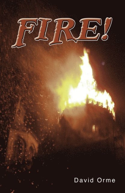 David Orme - Fire!, E-bok