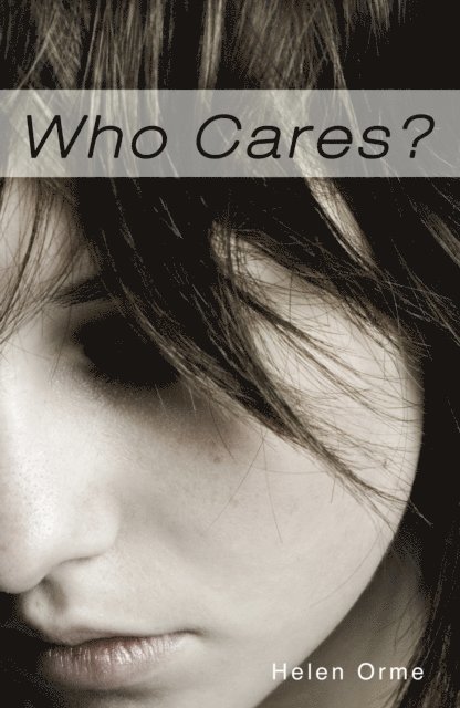 Helen Orme - Who Cares, E-bok