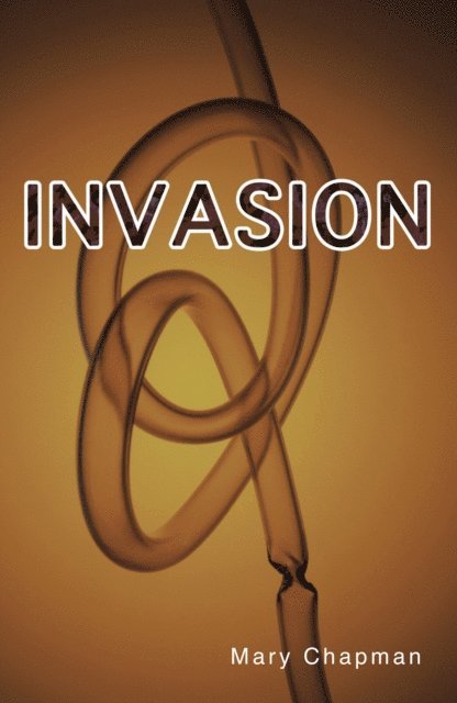 Mary Chapman - Invasion, E-bok