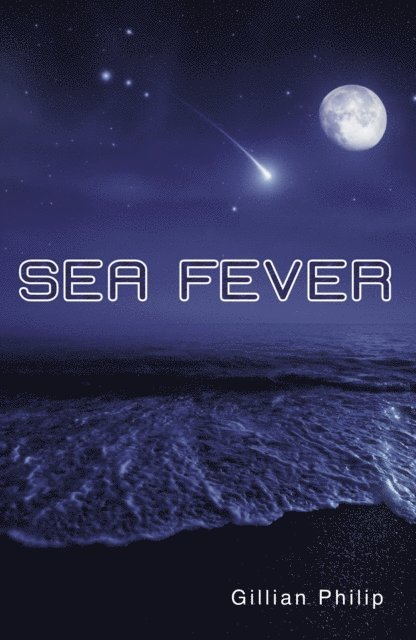 Gillian Philip - Sea Fever (Sharp Shades 2.0), E-bok
