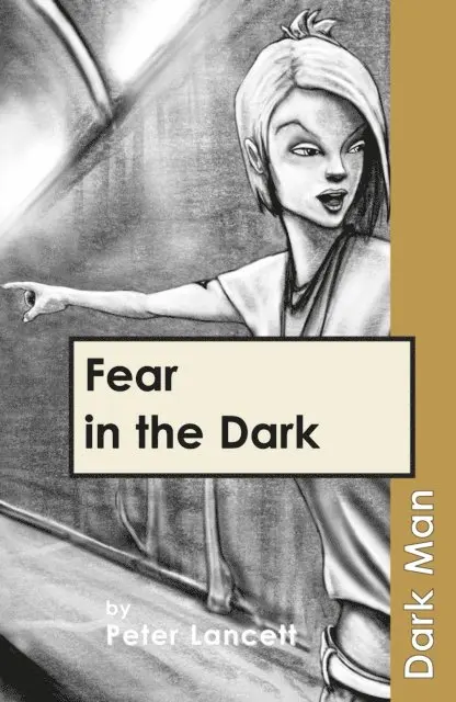 Peter Lancett - Fear in the Dark, E-bok. Tillgänglighet: Lägg i varukorg