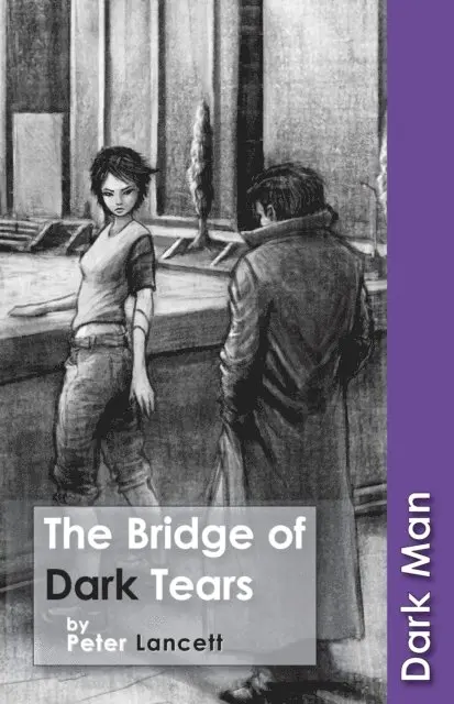 Peter Lancett - Bridge of Dark Tears, E-bok. Tillgänglighet: Lägg i varukorg