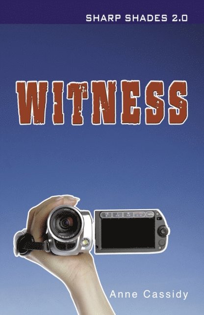 Anne Cassidy - Witness (Sharp Shades), E-bok