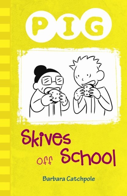 Barbara Catchpole - Pig Skives off School, E-bok