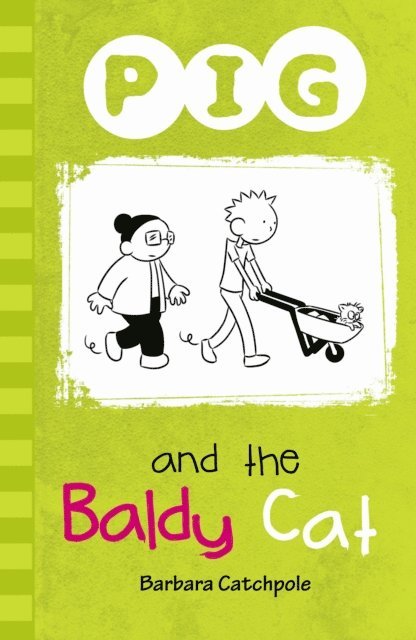 Barbara Catchpole - PIG and the Baldy Cat, E-bok