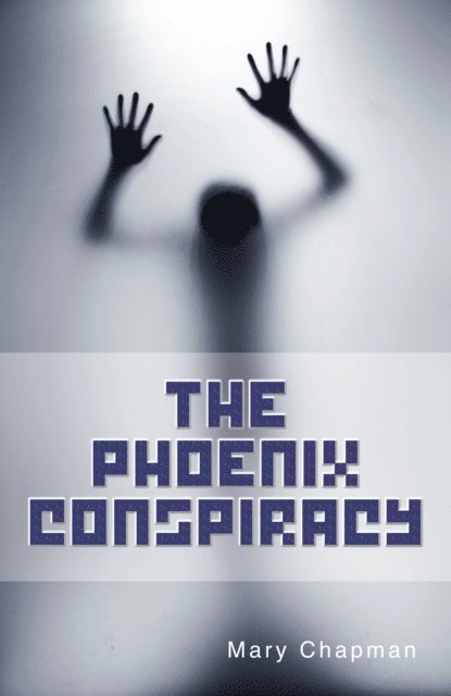 Mary Chapman - Phoenix Conspiracy, E-bok