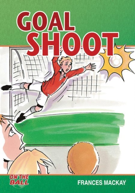 Frances Mackay - Goal Shoot, E-bok