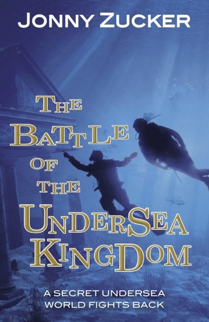 Jonny Zucker - Battle of the Undersea Kingdom, E-bok