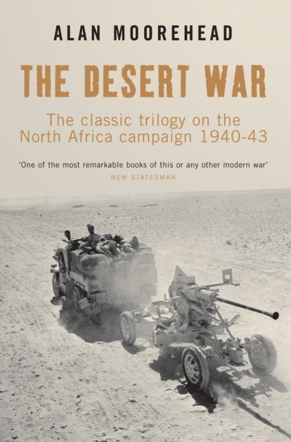 Alan Moorehead - Desert War, E-bok