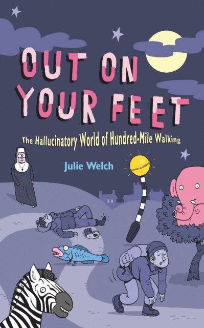 Julie Welch - Out On Your Feet, E-bok