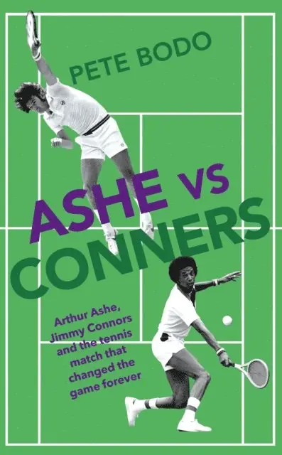 Peter Bodo - Ashe vs Connors, E-bok. Tillgänglighet: Lägg i varukorg