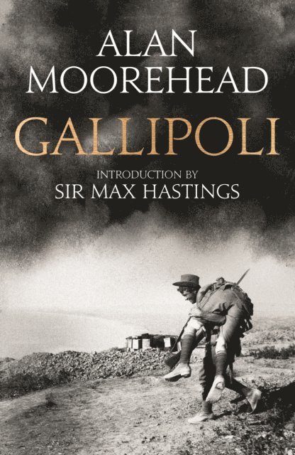 Alan Moorehead - Gallipoli, E-bok