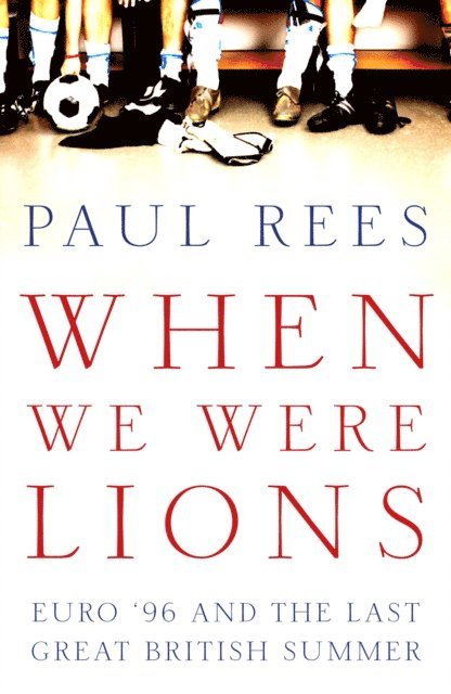 Paul Rees - When We Were Lions, E-bok
