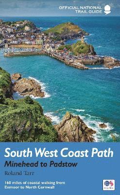 South West Coast Path: Minehead to Padstow av Roland Tarr