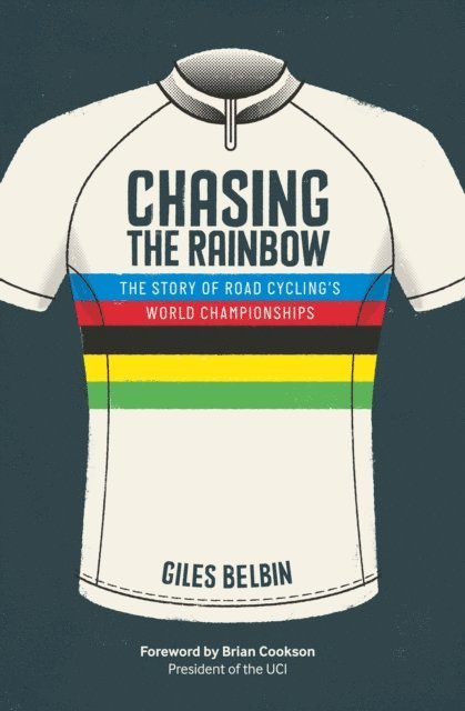 Giles Belbin - Chasing the Rainbow, E-bok