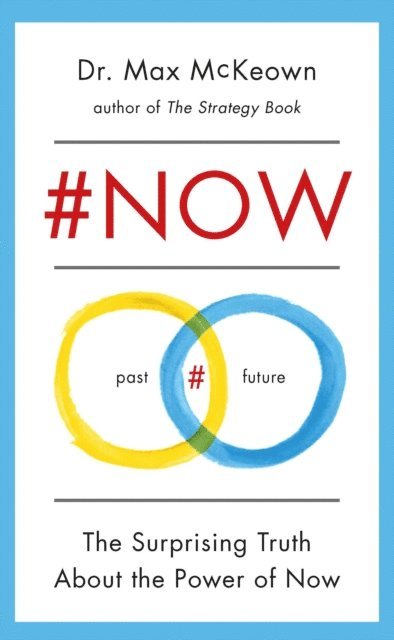 Max McKeown - #NOW, E-bok