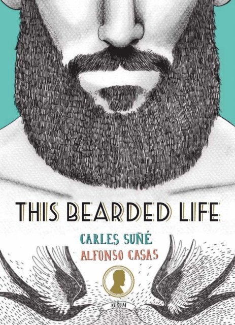 Carles Sune, Alfonso Casas - This Bearded Life, E-bok