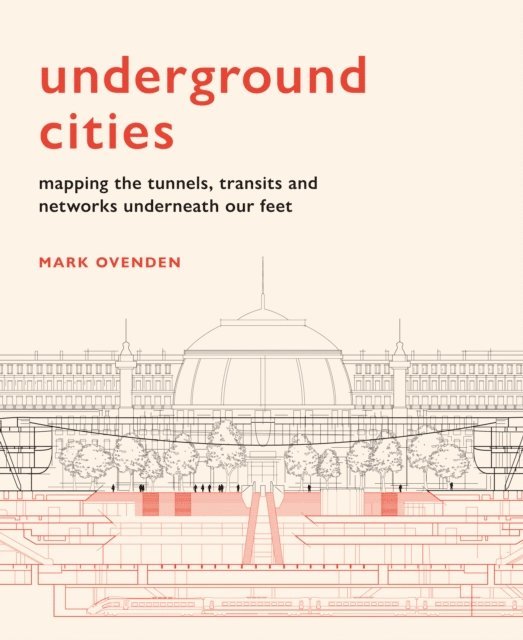 Mark Ovenden - Underground Cities, E-bok