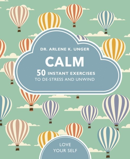 Arlene Unger - Calm, E-bok