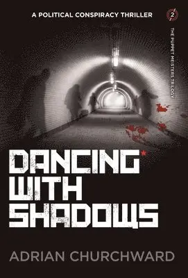 Adrian Churchward - Dancing with Shadows, Inbunden. Tillgänglighet: Lägg i varukorg