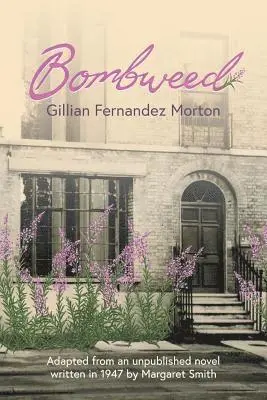 Gillian Fernandez Morton - Bombweed, Häftad. Tillgänglighet: Lägg i varukorg