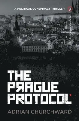 Adrian Churchward - Prague Protocol, Häftad. Tillgänglighet: Lägg i varukorg