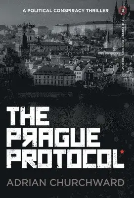 Adrian Churchward - Prague Protocol, Inbunden. Tillgänglighet: Lägg i varukorg