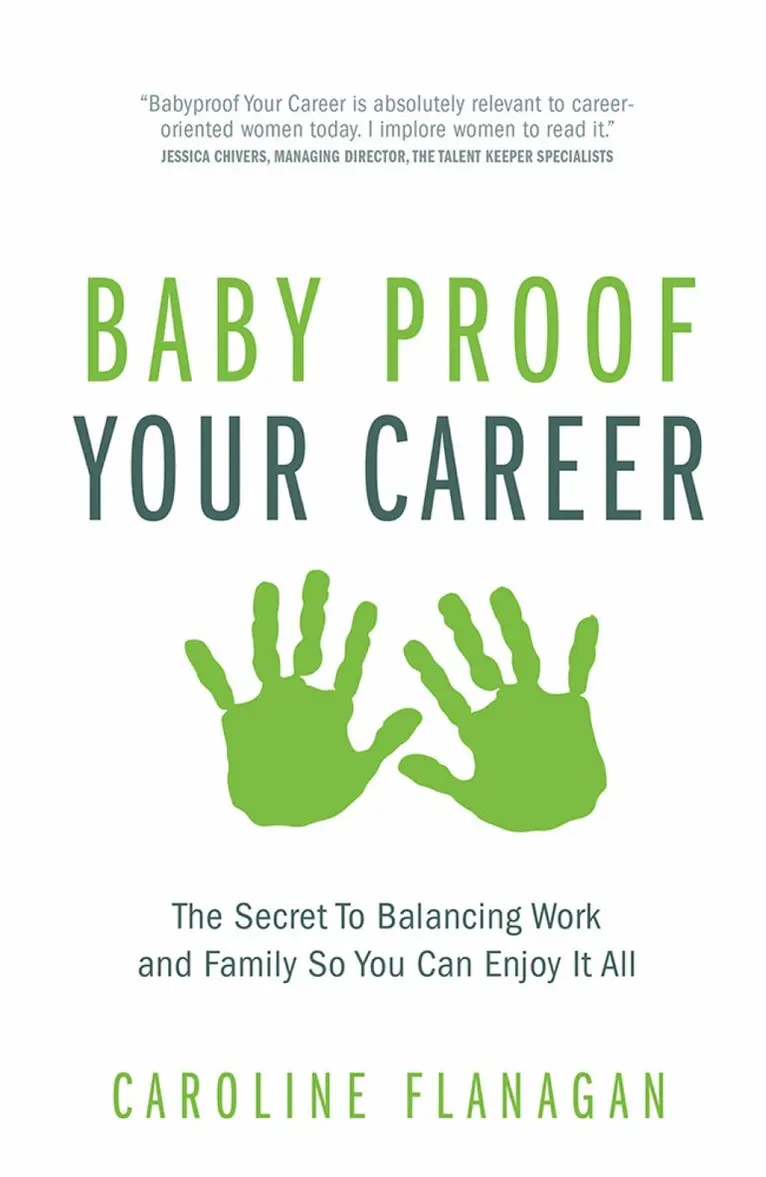 Caroline Flanagan - Baby Proof Your Career, Häftad. Tillgänglighet: Lägg i varukorg