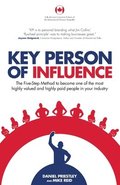 Key Person of Influence (Canadian Edition): The Five-Step Method to Become One of the Most Highly Valued and Highly Paid People in Your Industry