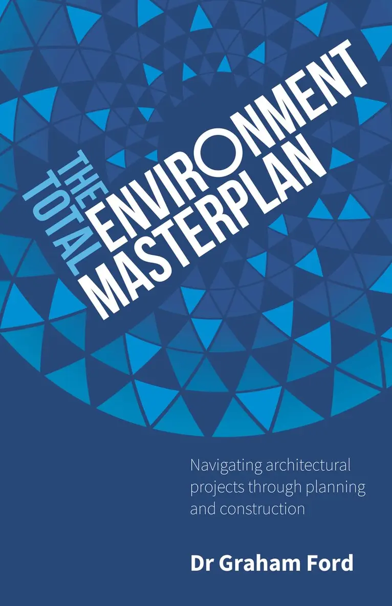 Graham Ford - Total Environment Masterplan, Häftad. Tillgänglighet: Lägg i varukorg