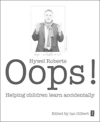 Hywel Roberts, Ian Gilbert - Oops!, Häftad. Tillgänglighet: Lägg i varukorg