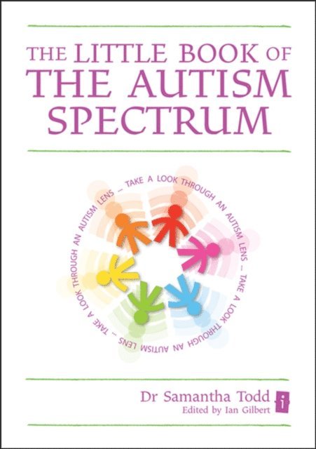 Dr Samantha Todd, Ian Gilbert - Little Book of The Autism Spectrum, E-bok