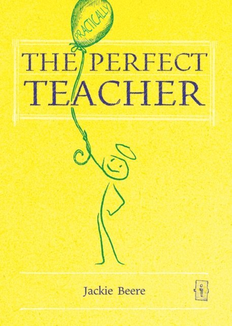 Jackie Beere - (Practically) Perfect Teacher, E-bok