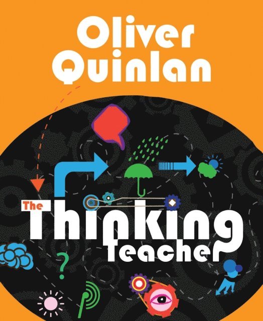 Oliver Quinlan - Thinking Teacher, E-bok