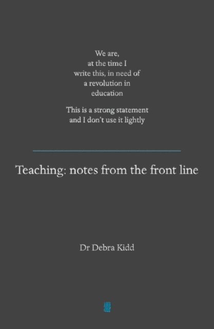 Debra Kidd, Ian Gilbert - Teaching, E-bok